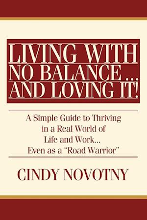 Living with No Balance ... and Loving It!