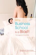 Why Business School Is a Blast