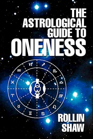 The Astrological Guide to Oneness