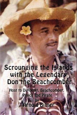 Scrounging the Islands with the Legendary Don the Beachcomber