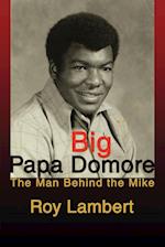 Big Papa Domore