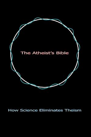 The Atheist's Bible