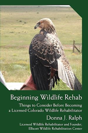 Beginning Wildlife Rehab