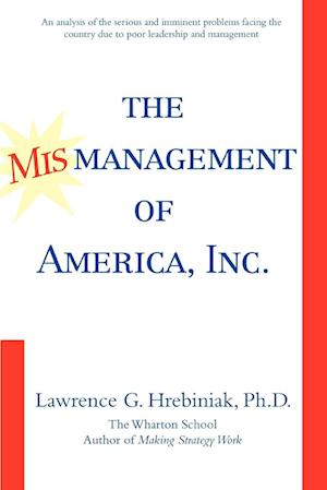 The Mismanagement of America, Inc.