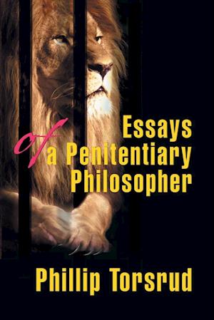 Essays of a Penitentiary Philosopher