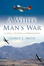 A White Man's War