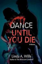 Dance Until You Die