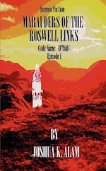 Marauders of the Roswell Links