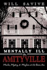 Mentally Ill in Amityville