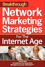 Breakthrough Network Marketing Strategies for the Internet Age