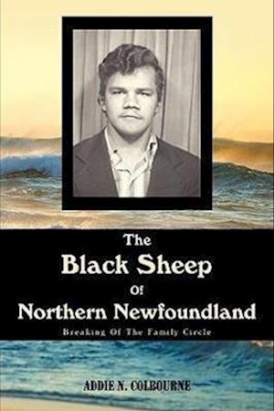 The Black Sheep Of Northern Newfoundland: Breaking Of The Family Circle