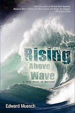 Rising Above the Wave: A True Story of Survival 