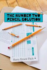 The Number Two Pencil Solution