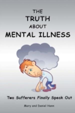 THE TRUTH ABOUT MENTAL ILLNESS