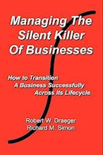 Managing the Silent Killer of Businesses