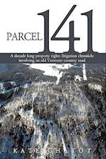 Parcel 141: A Decade Long Property Rights Litigation Chronicle Involving an Old Vermont Country Road 