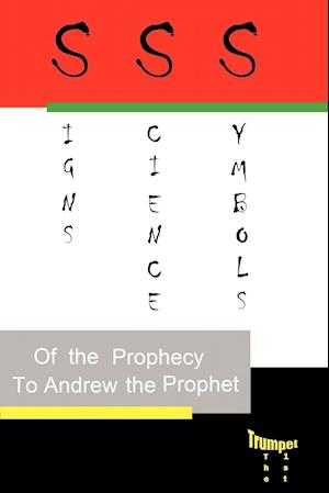 Signs, Science and Symbols of the Prophecy