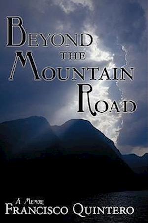 Beyond the Mountain Road: A Memoir