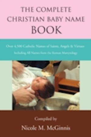 The Complete Christian Baby Name Book