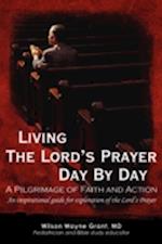 Living The Lord's Prayer Day By Day