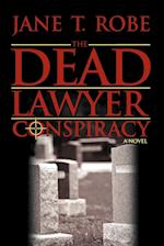 The Dead Lawyer Conspiracy