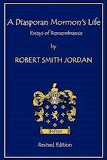 A Diasporan Mormon's Life: Essays of Remembrance 