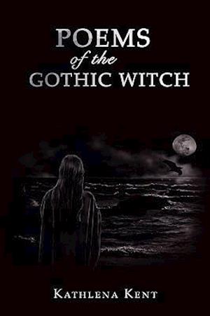 Poems of the Gothic Witch