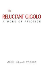 THE RELUCTANT GIGOLO