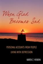 When Glad Becomes Sad: Personal Accounts From People Living With Depression 