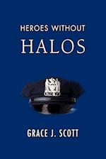 Heroes Without Halos