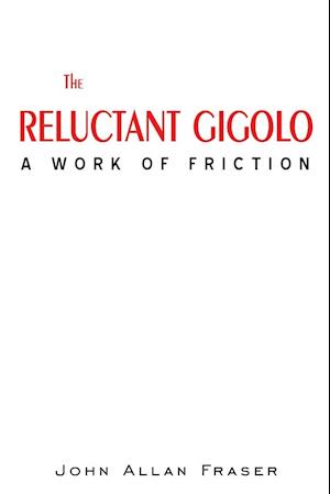 THE RELUCTANT GIGOLO