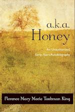 A.K.A. Honey