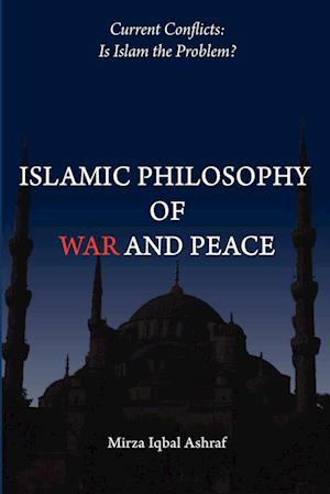 Islamic Philosophy of War and Peace