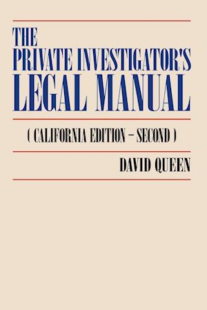 The Private Investigator's Legal Manual