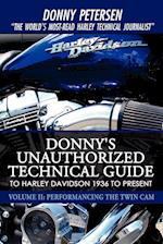 Donny's Unauthorized Technical Guide to Harley Davidson 1936 to Present