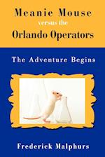 Meanie Mouse Versus the Orlando Operators: The Adventure Begins 