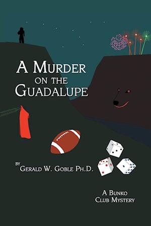 A Murder on the Guadalupe