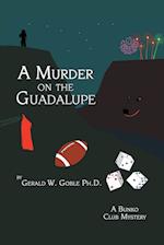 A Murder on the Guadalupe