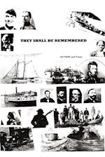 They Shall Be Remembered: A Great American Saga from the War of 1812 to World War I 