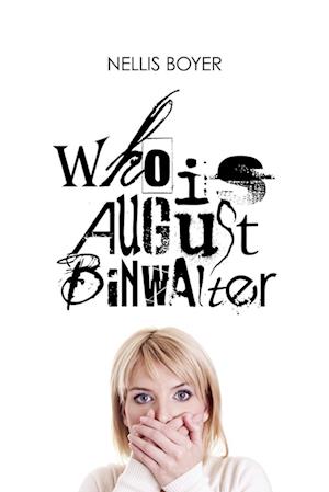 Who Is August Binwalter