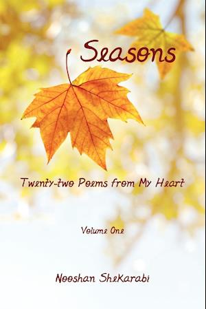 Seasons - Twenty-two Poems from My Heart