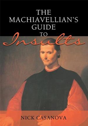 Machiavellian's Guide to Insults