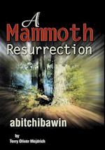 A Mammoth Resurrection