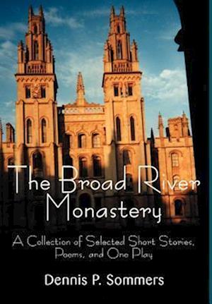 The Broad River Monastery