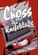 The Cross and the Knifeblade