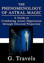 The Phenomenology of Astral Magic