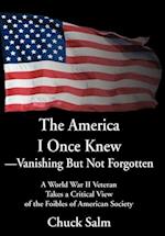 The America I Once Knew Vanishing But Not Forgotten