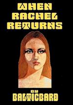 When Rachel Returns