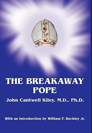 The Breakaway Pope