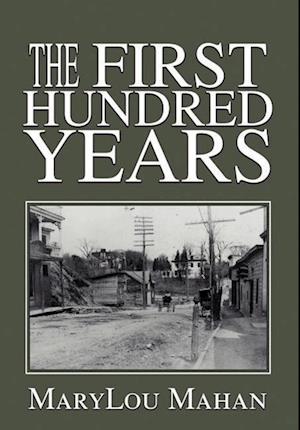 The First Hundred Years